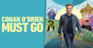 Conan O'Brien Must Go